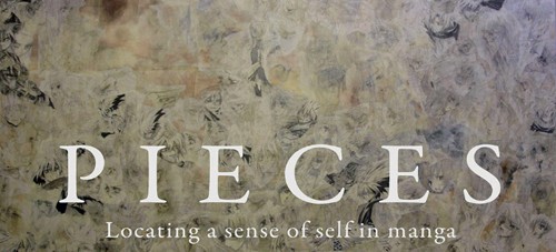 PIECES – Locating a sense of self in Manga