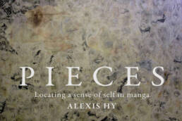 PIECES – Locating a sense of self in Manga